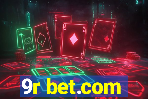 9r bet.com